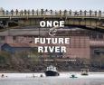 Once And Future River